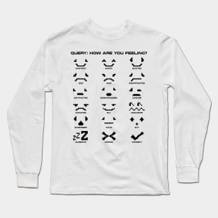 Query: How are you feeling? Long Sleeve T-Shirt